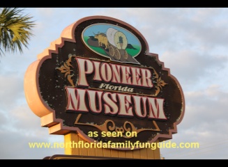 Pioneer Florida Museum and Village - Dade City, Florida